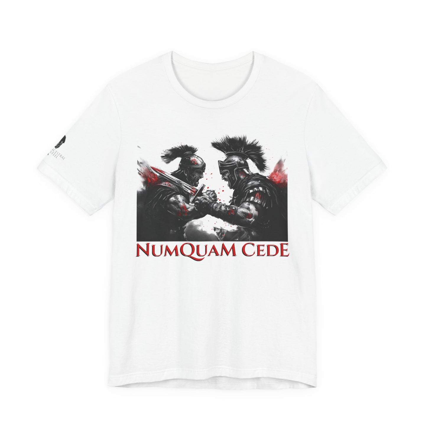 “Numquam Cede”   Never yield. Never surrender.