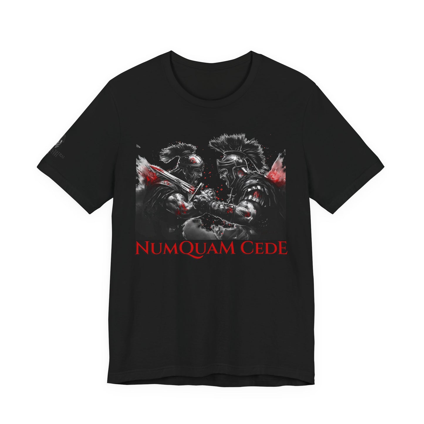 “Numquam Cede”   Never yield. Never surrender.